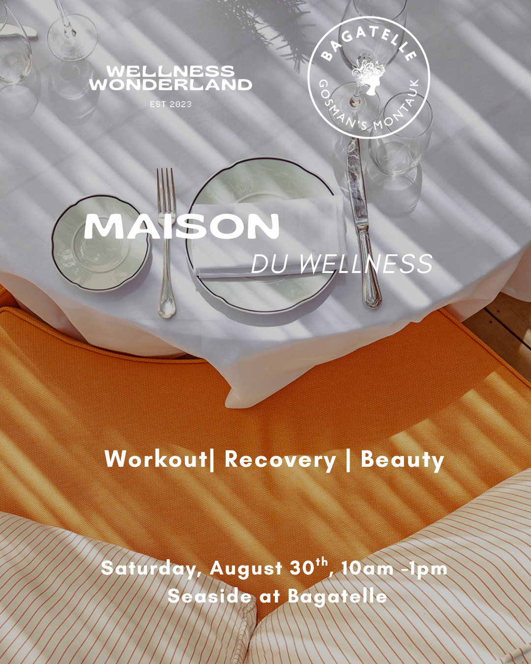 WELLNESS WONDERLAND X BAGATELLE Maison Du Wellness