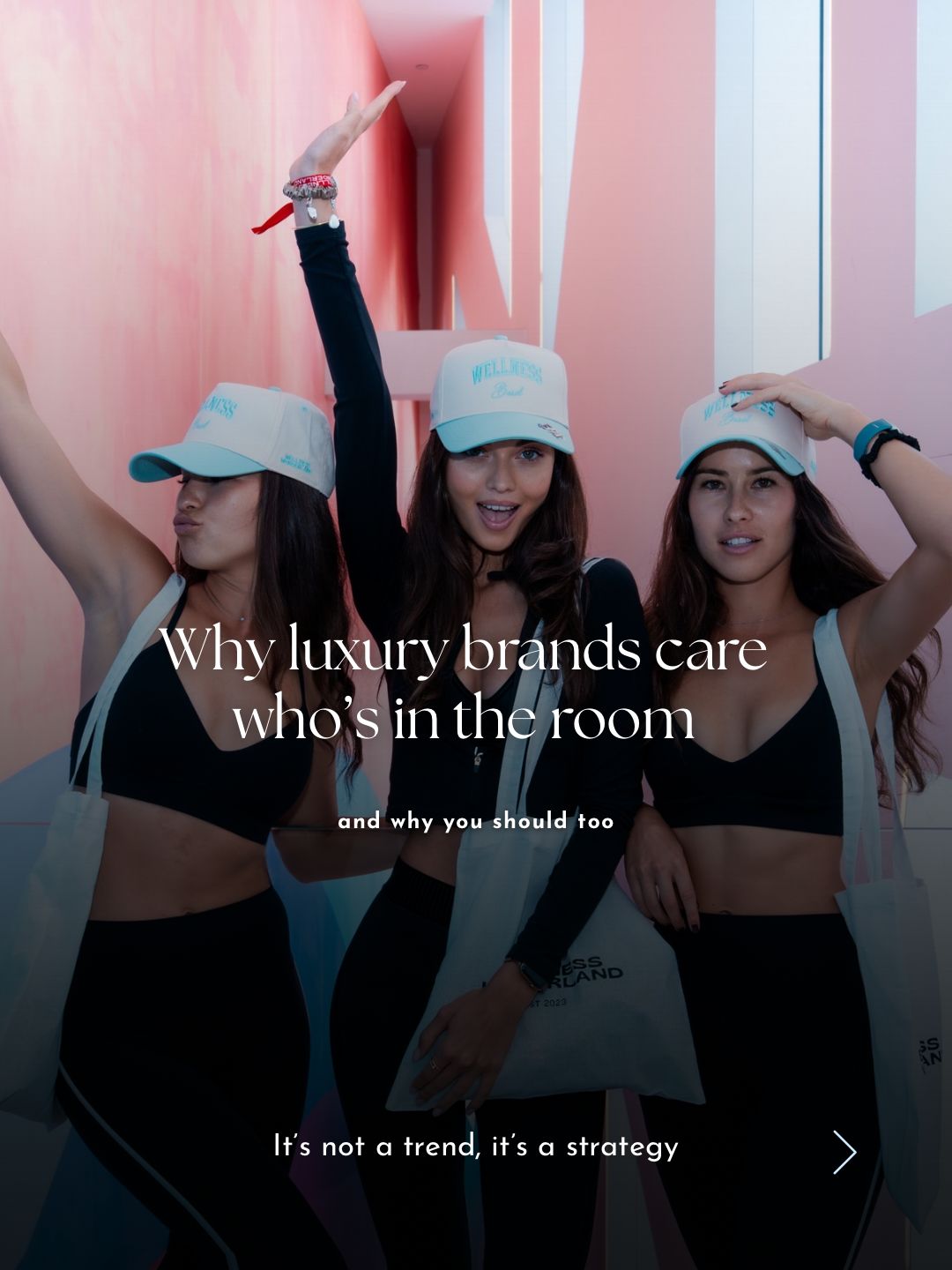 Why Luxury Brands Care Who’s in the Room