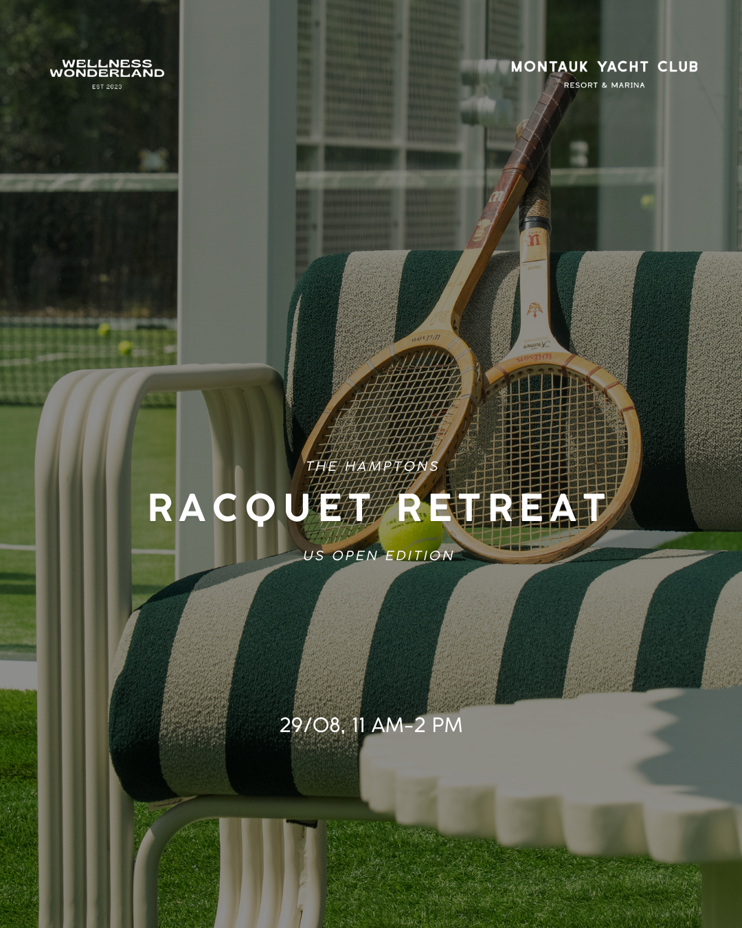 GROUP WELLNESS WONDERLAND x MONTAUK YACHT CLUB: the Racquet Retreat US Open edition