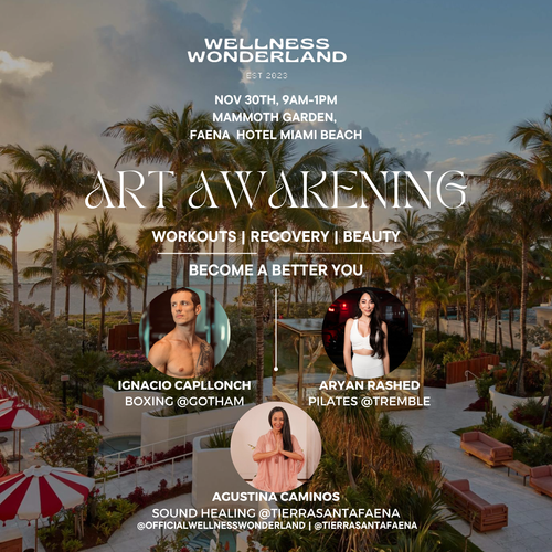 WELLNESS WONDERLAND x FAENA ART AWAKENING BASEL